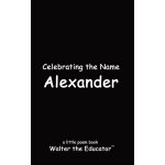 Celebrating the name alexander