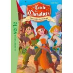Le cercle des chevaliers - tome 1 - rencontre au ch�teau