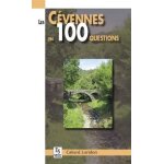 Les c�vennes en 100 questions