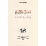 La chair vive et la beauté de l'exister - quatre chapitres sur l'infini dans le fini La chair vive et la beauté de l'exister - quatre chapitres sur l'infini dans le fini