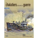 Les chalutiers s'en vont en guerre - tome 1, chalutiers d'origine etrang�re