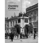 Chambry d'antan a travers la carte postale ancienne