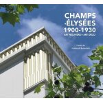 Champs - elys�es 1900 - 1930 - art nouveau - art de?co