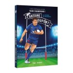 Tous champions ! - antoine dupont - la lgende de vachenoire