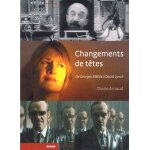 Changements de t�tes de georges m�li�s a david lynch