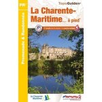 La charente - maritime - a pied - 37 promenades et randonnes