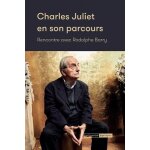 Charles juliet en son parcours - rencontre avec rodolphe barry