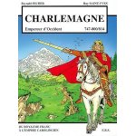 Charlemagne 747 - 800 / 814