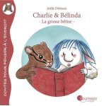 Charlie & bélinda - la grosse bêtise Charlie & bélinda - la grosse bêtise