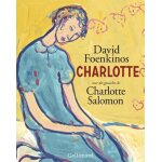 Charlotte - avec des gouaches de charlotte salomon Charlotte - avec des gouaches de charlotte salomon
