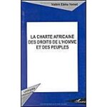 La charte africaine des droits de l'homme et des peuples - etude comparative La charte africaine des droits de l'homme et des peuples - etude comparative