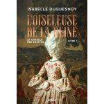 Le ch�teau des soupirs - tome 1 - l'oiseleuse de la reine