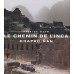 Le chemin de l'inca - qhapac nan