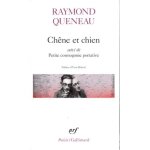 Ch�ne et chien - suivi de petite cosmogonie portative et de le chant du styr�ne