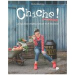 Chiche ! (ou pois chiche ?) - la cuisine v�g�tarienne en 4 saisons