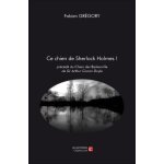 Ce chien de sherlock holmes ! - pr�c�d� du chien des baskerville