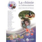 La chimie et l'alimentation - pour le bien - etre de l'homme
