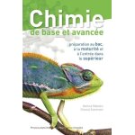 Chimie de base et avance - prparation au bac, a la maturit et a l'entre dans le suprieur