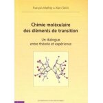 Chimie moleculaire des elements de transition - un dialogue entre theorie et experience