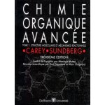 Chimie organique avancee - tome 1, structure mol�culaire et m�canismes r�actionnels, 3�me edition