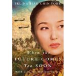 Chin yoke, s: when the future comes too soon