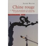 Chine rouge - tome 1, edifier un socialisme a la chinoise, le grand tournant des ann�es 80