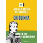 Chiquinha - la dame en noir de la musique brsilienne