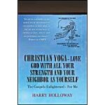 Christian yoga - love god with all your strength and your neighbor as yourself