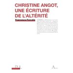 Christine angot, une ecriture de l'alt�rit�