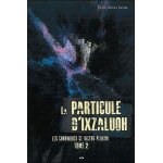 Les chroniques de victor pelham tome 2 - la particule d'ixzaluoh