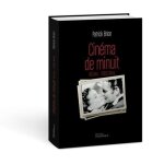 Cin�ma de minuit - 40 ans - 2 000 films