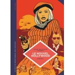 Le cinma new hollywood - d'easy rider a apocalypse now