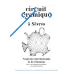 Circuit c�ramique a s�vres - acad�mie internationale de la c�ramique, paris 2010