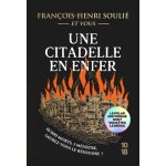 Une citadelle en enfer Une citadelle en enfer