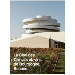 La cit� des climats et des vins de bourgogne, beaune