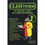 Clasi - fichas n 1 : les dossiers class�s de la presse hispanophone