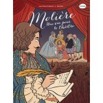 Les classiques en bd - molière - une vie pour le théâtre Les classiques en bd - molière - une vie pour le théâtre