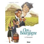 Clos de bourgogne - tome 1 - le monopole Clos de bourgogne - tome 1 - le monopole