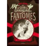 Le club des chasseurs de fantmes - le mystre de la statuette