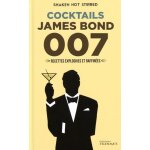 Cocktails james bond 007 - recettes explosives et raffin�es