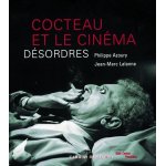 Cocteau et le cin�ma - d�sordres