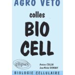 Colles bio cell - prparation aux oraux des concours agro vto, biologie cellulaire