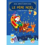 Joue, colle et colorie avec le p�re no�l - 2 pages de stickers