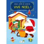 Joue, colle et colorie vive no�l ! - 2 pages de stickers