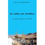 La colline aux caroubiers - chronique d'algerie dans les annees 90