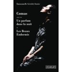 Comas - suivi de un parfum dans la nuit et les beaux endormis