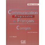 Communication progressive du fran�ais niveau avanc� - corrig�s avec 525 exercices