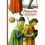 Compostelle - le grand chemin