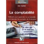 La comptabilit� - m�thode pour comprendre la comptabilit� et contr�ler les comptes de l'entreprise