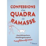 Confessions d'une quadra a la ramasse